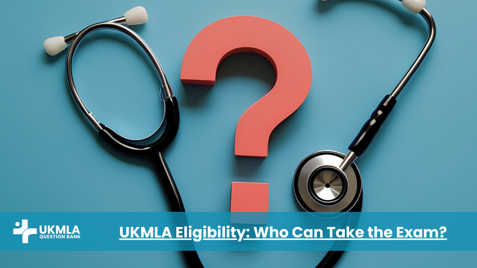 Blog 4 UKMLA Structure,Format,Scoring