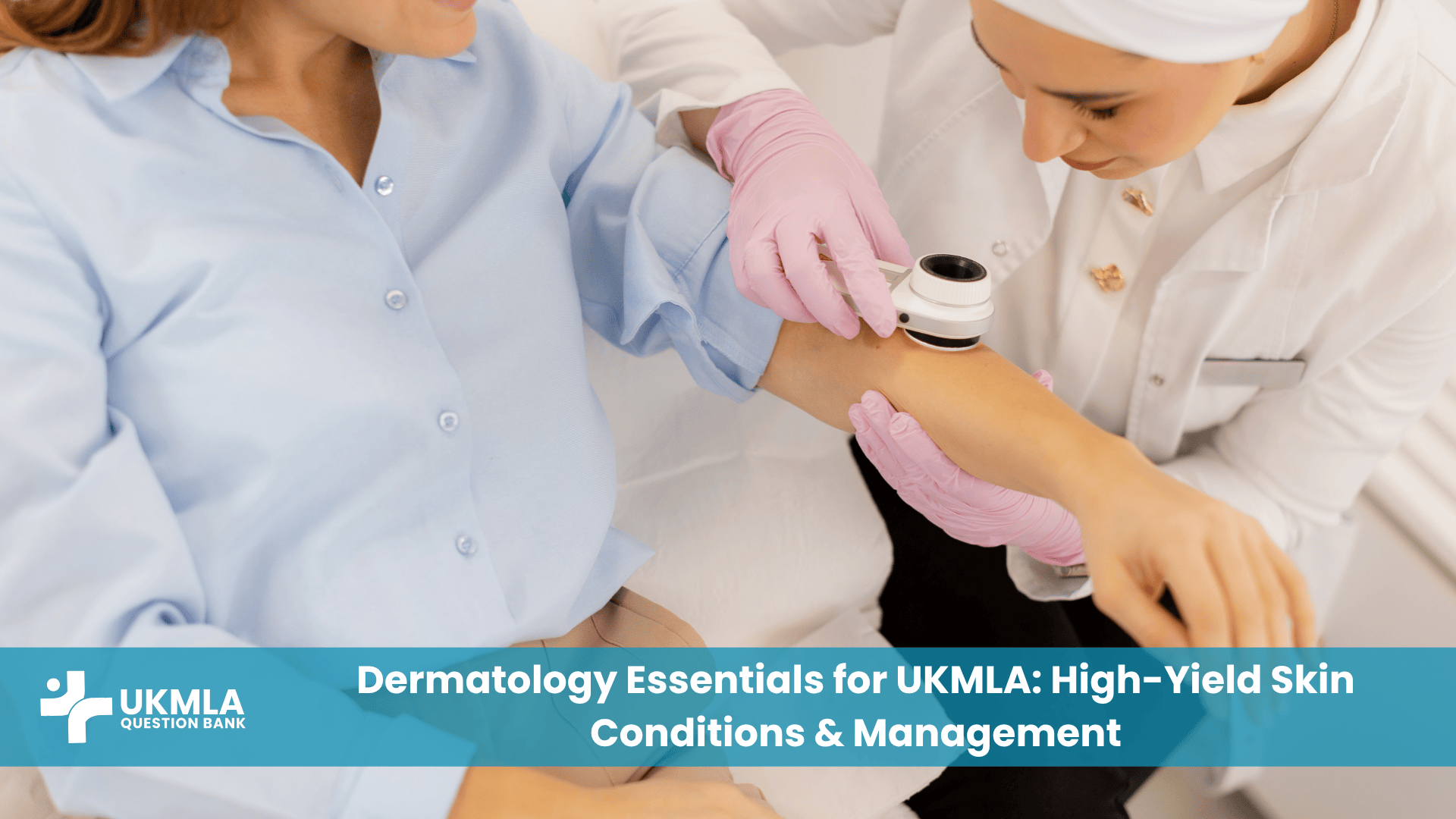 UKMLA dermatology essentials.