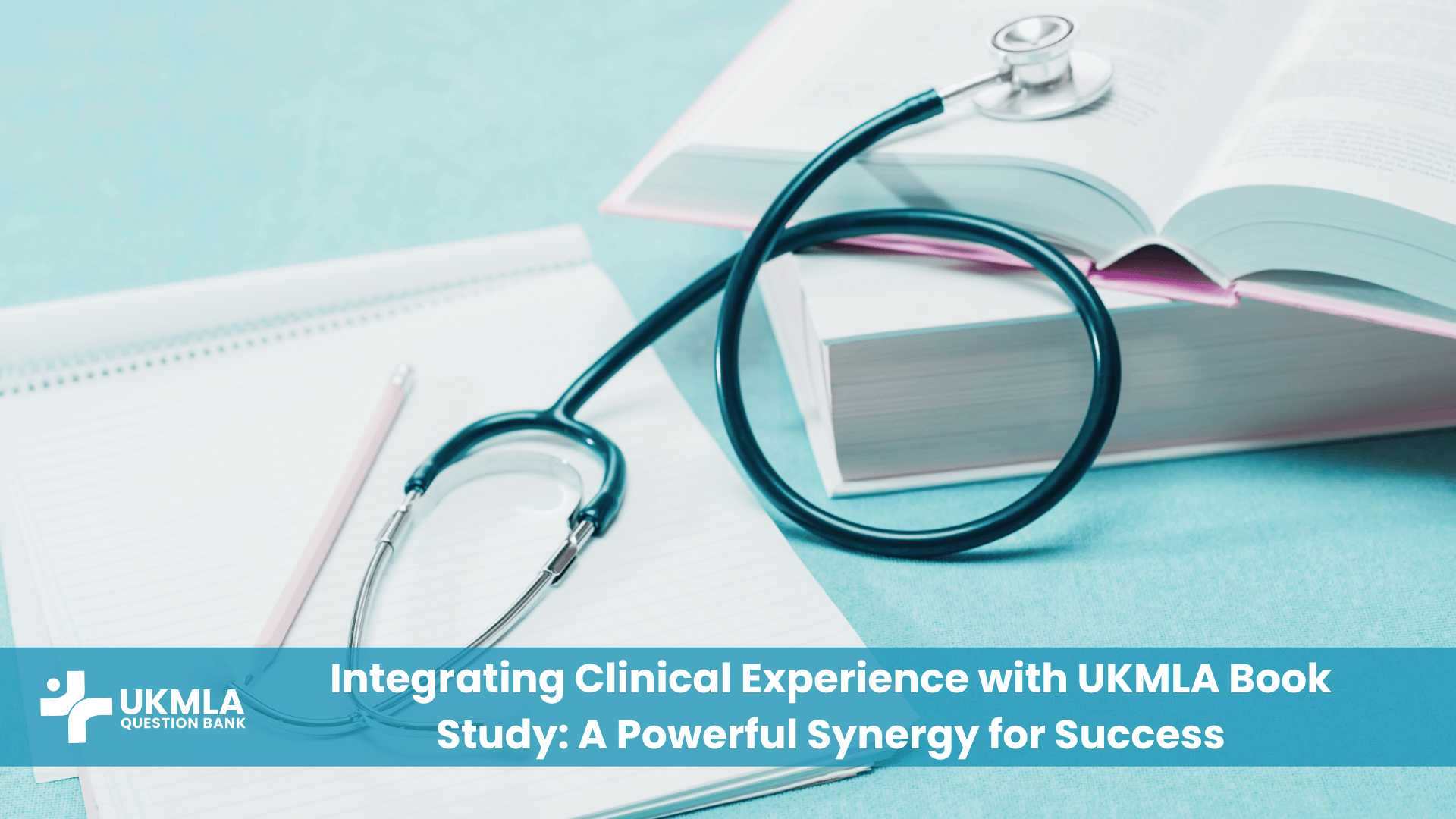 Visual of textbook and stethoscope, symbolizing the integration of UKMLA book study and clinical practice."